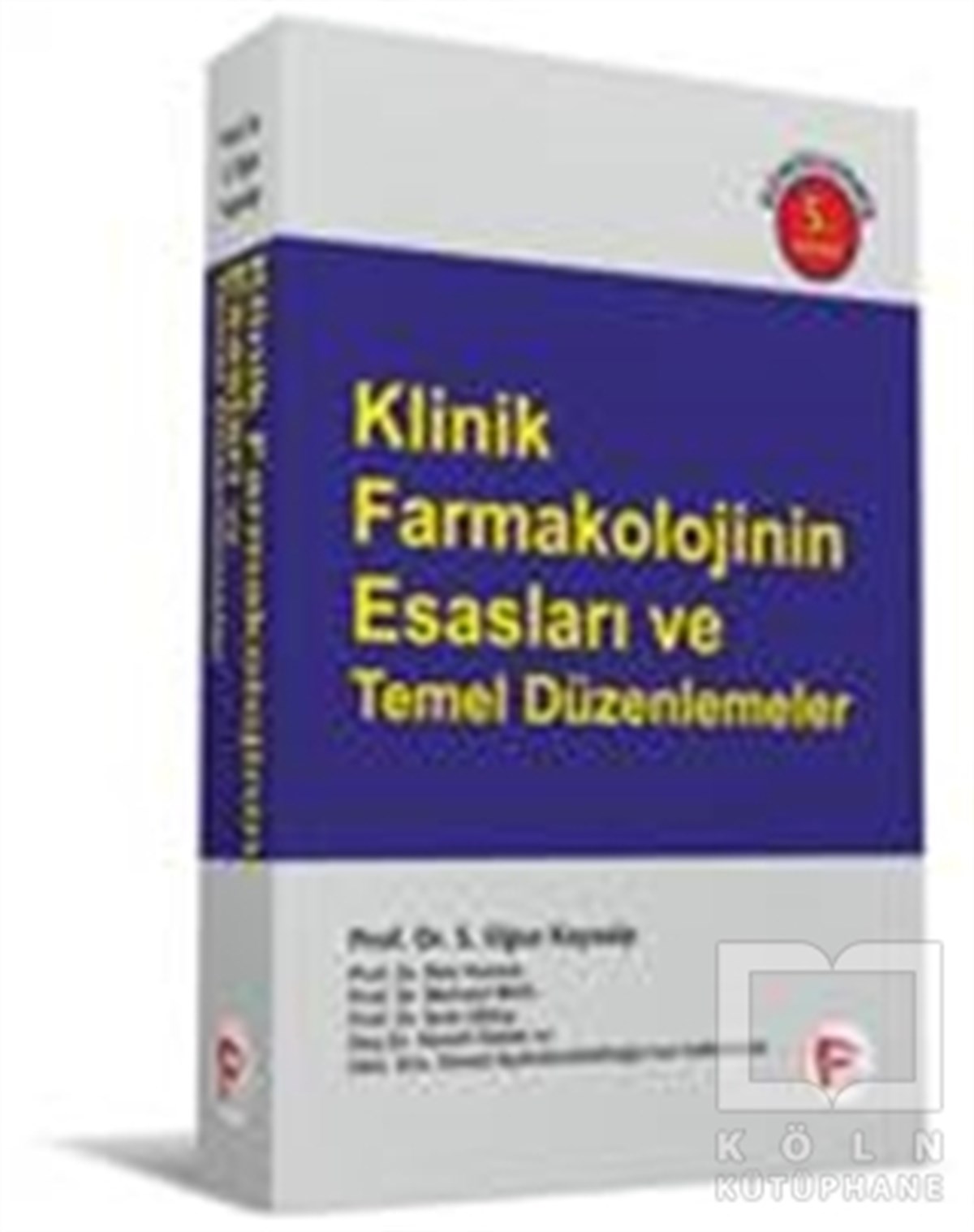 S. Oğuz KayaalpAkademikKlinik Farmakolojinin Esasları ve Temel Düzenlemeler