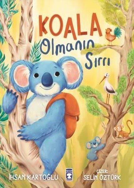 İhsan KartoğluÇocuk Gençlik RomanlarıKoala Olmanın Sırrı