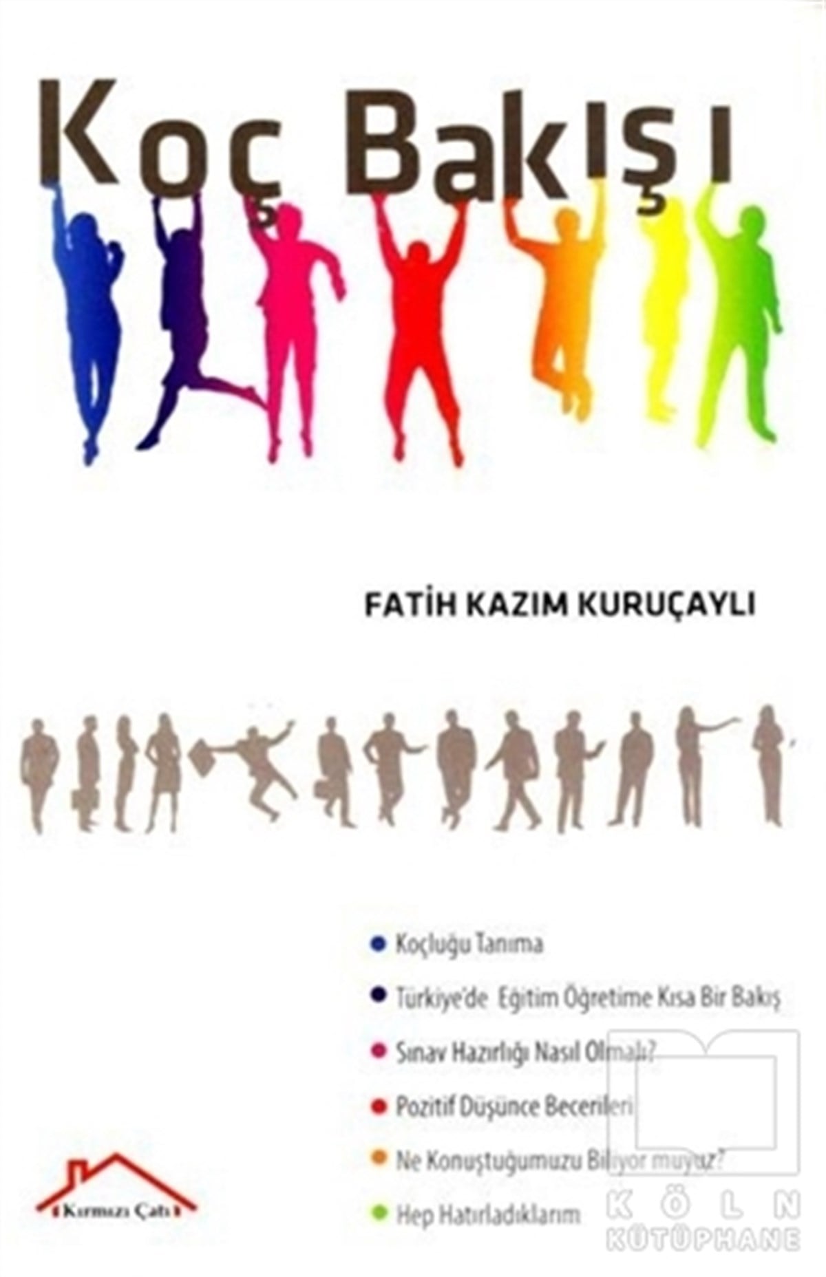 Fatih Kazım KuruçaylıKişisel GelişimKoç Bakışı