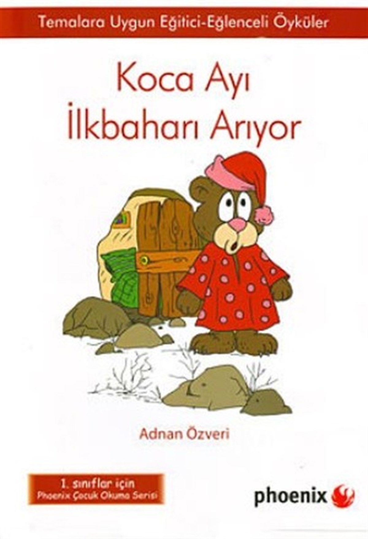 Adnan ÖzveriÇocuk Gençlik RomanlarıKoca Ayı İlkbaharı Arıyor