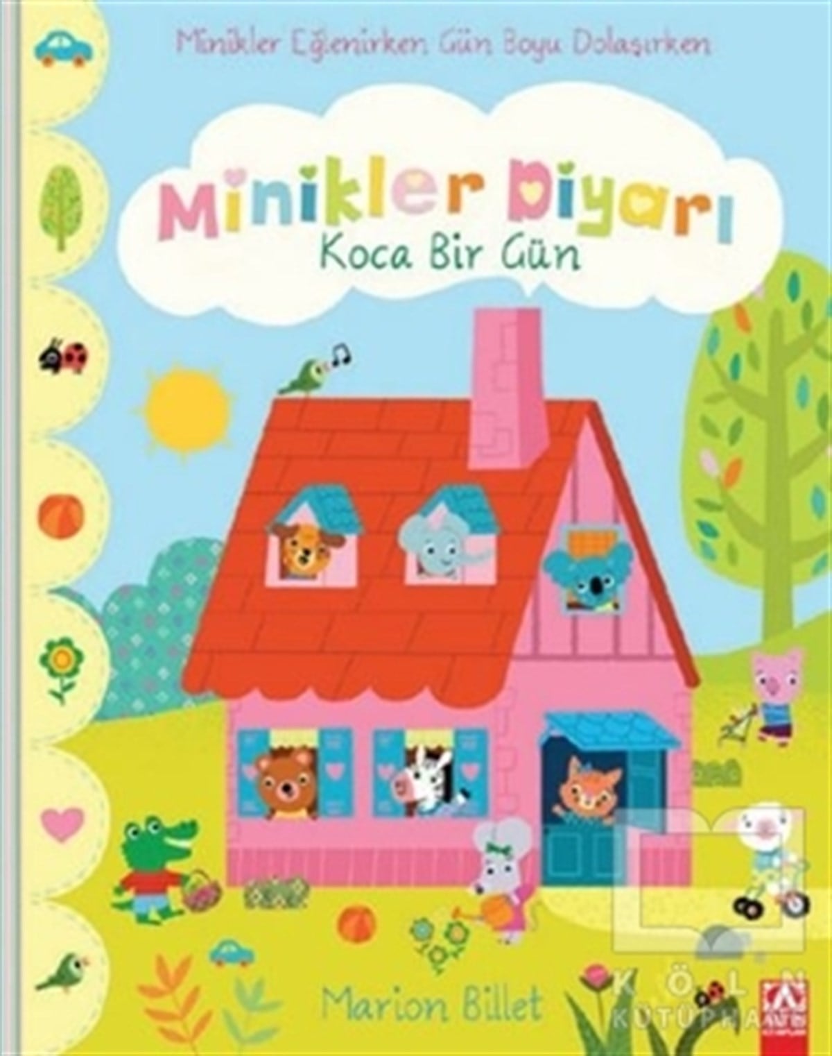 Marion BilletÇocuk Hikaye KitaplarıKoca Bir Gün - Minikler Diyarı