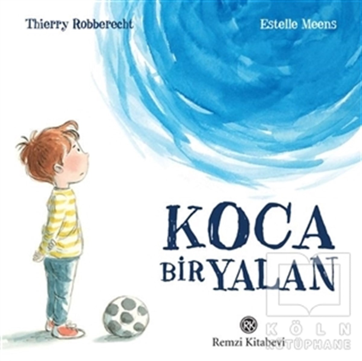 Thierry RobberechtHikayelerKoca Bir Yalan
