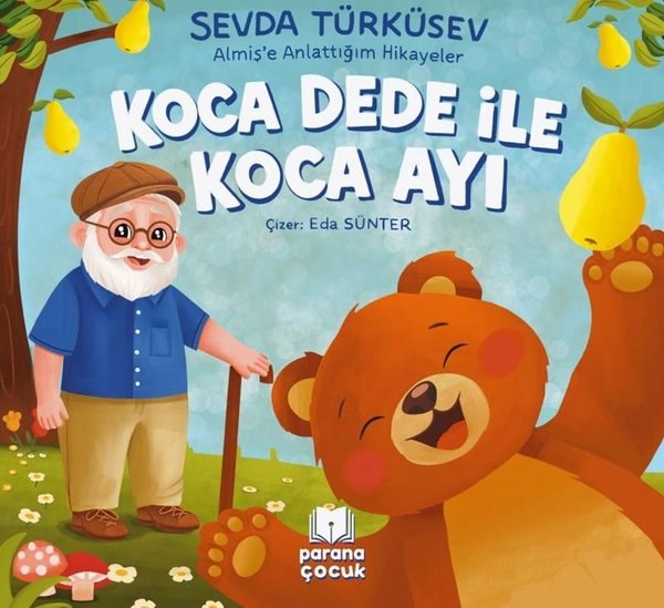 Sevda TürküsevEgitim Etkinlik KitaplariKoca Dede İle Koca Ayı - Almiş'e Anlattığım Hikayeler