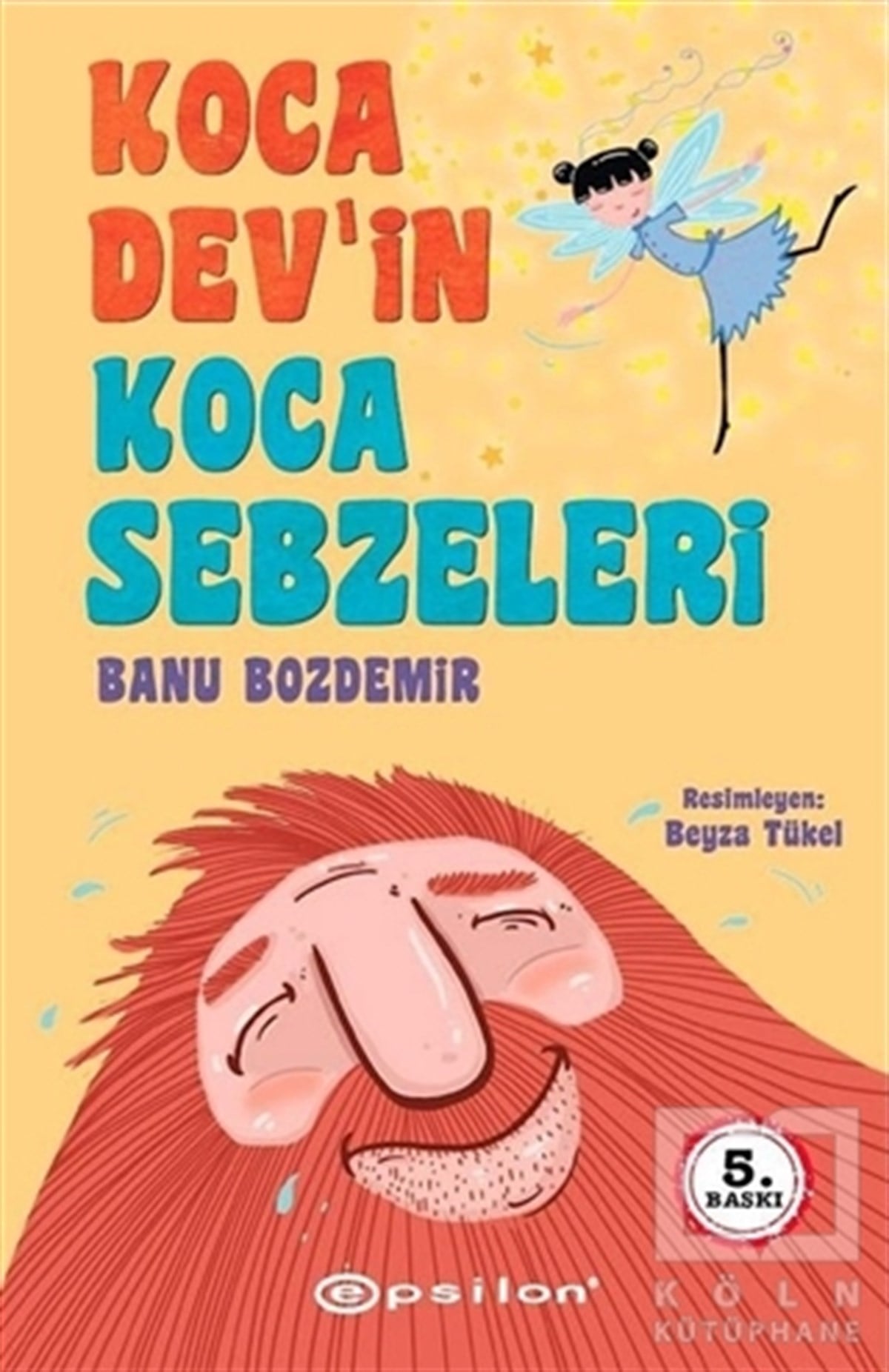 Banu BozdemirÇocuk RomanlarıKoca Dev’in Koca Sebzeleri