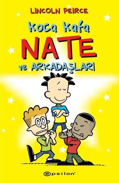 Lincoln PeirceÇocuk Gençlik RomanlarıKoca Kafa Nate ve Arkadaşları
