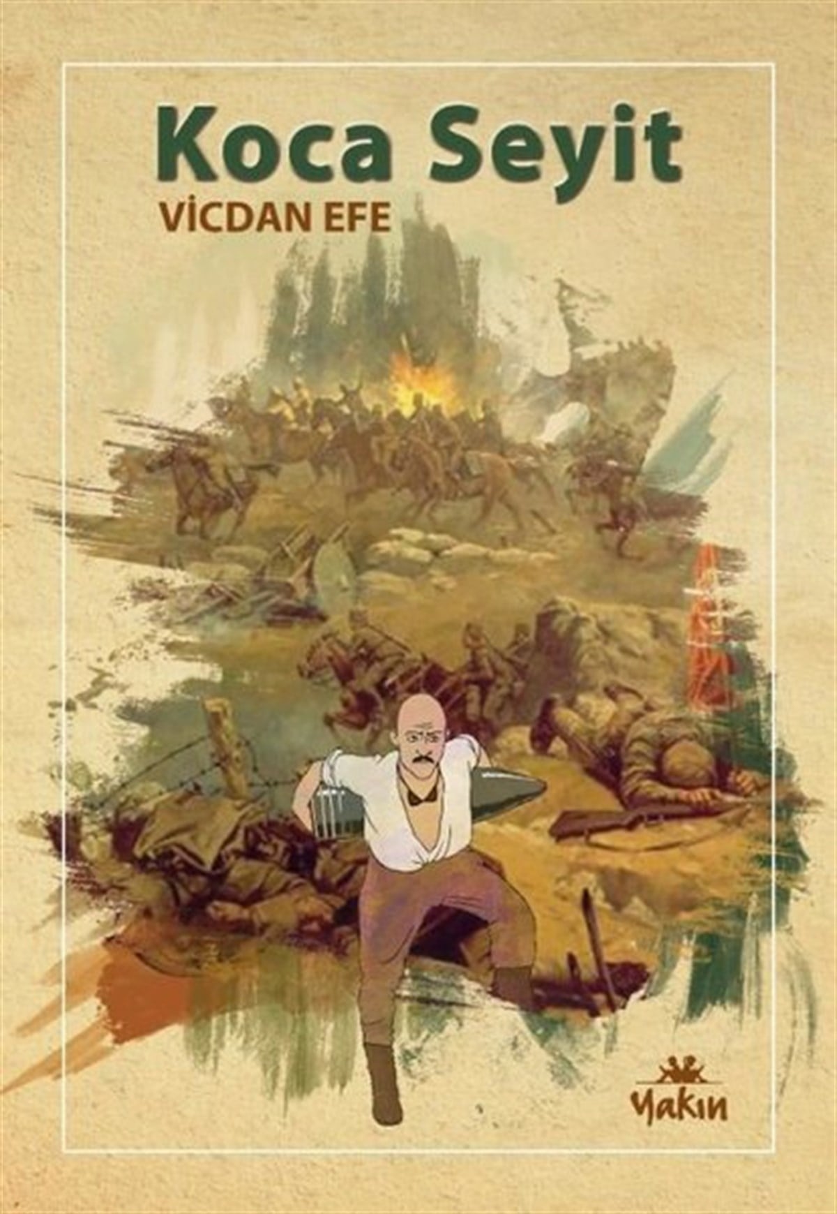 Vicdan EfeÇocuk Gençlik RomanlarıKoca Seyit