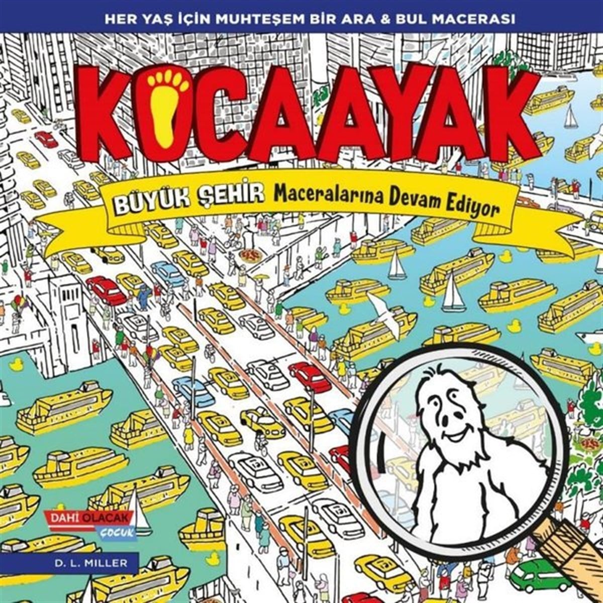 D. L. MillerEtkinlik KitaplarıKocaayak Büyük Şehir Maceralarına Devam Ediyor