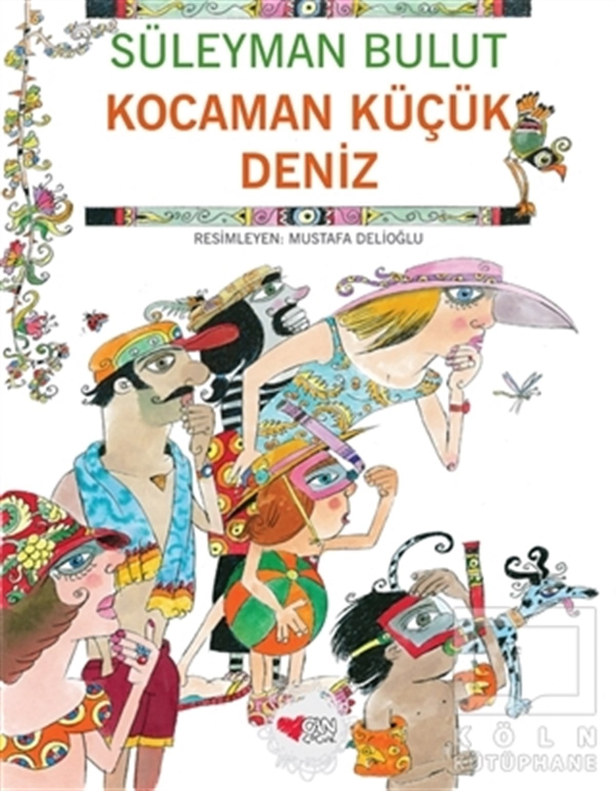 Süleyman BulutOkul Öncesi Resimli KitaplarKocaman Küçük Deniz