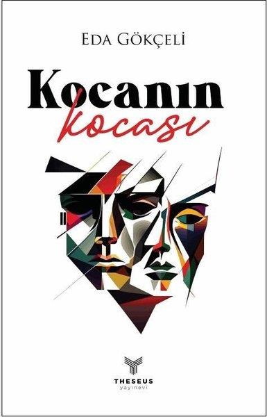 Eda GökçeliTürkiye RomanKocanın Kocası