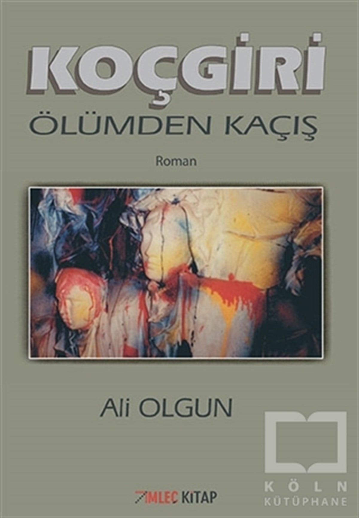 Ali OlgunRomanKoçgiri - Ölümden Kaçış