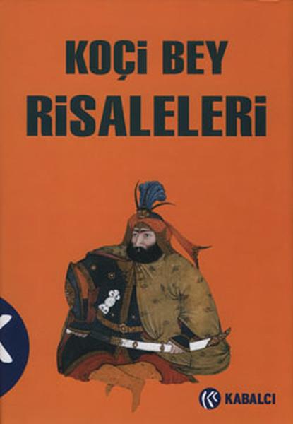 Seda ÇakmakçıoğluOsmanli TarihiKoçi Bey Risaleleri