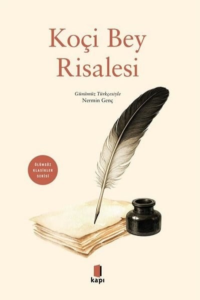 KolektifOsmanli TarihiKoçi Bey Risalesi - Ölümsüz Klasikler Serisi