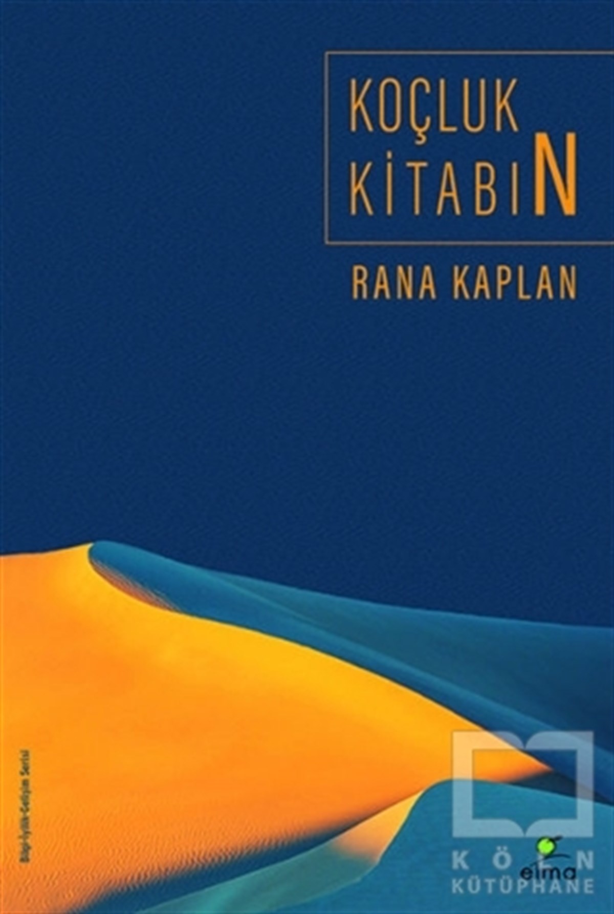 Rana KaplanKişisel GelişimKoçluk Kitabın