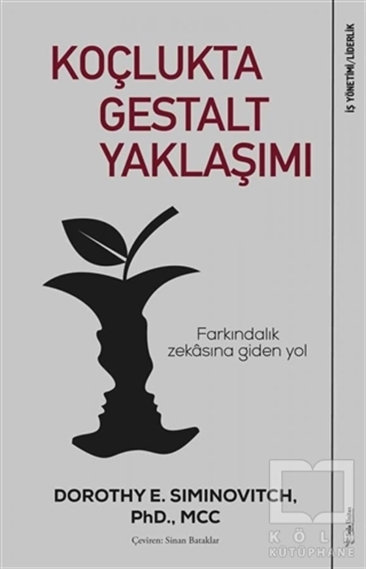 Dorothy E SiminovitchKişisel Gelişim KitaplarıKoçlukta Gestalt Yaklaşımı