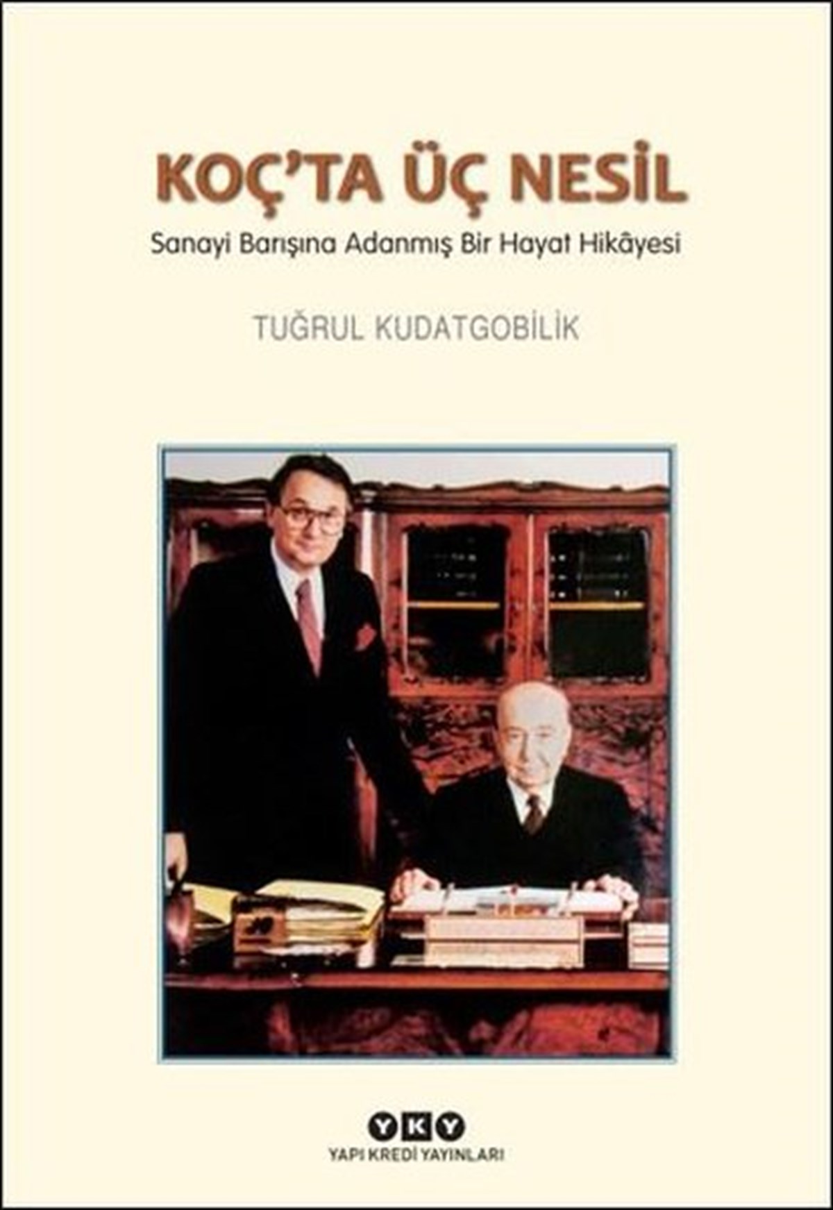 Tuğrul KudatgobilikAnı & Mektup & Günlük KitaplarıKoç'ta Üç Nesil
