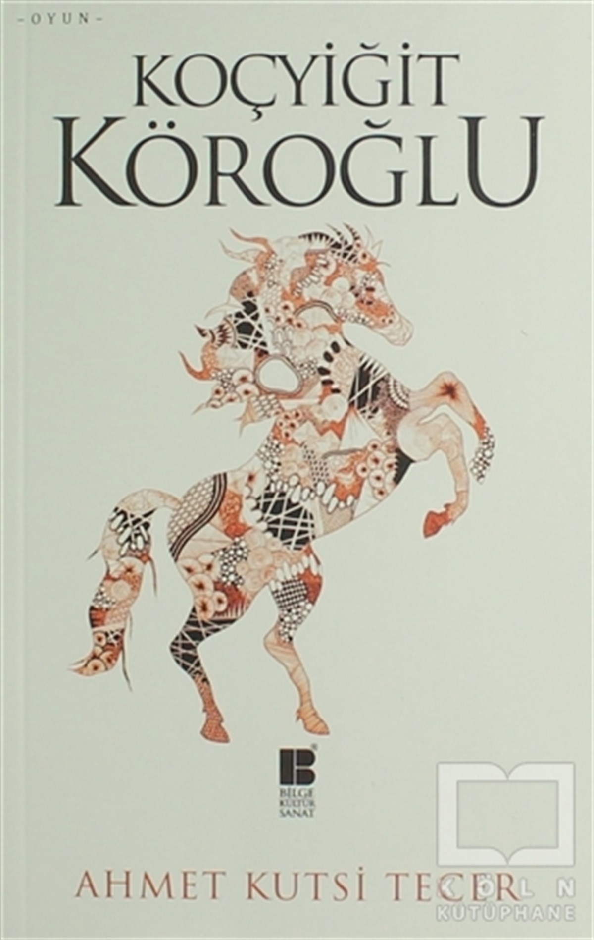 Ahmet Kutsi TecerSenaryoKoçyiğit Köroğlu