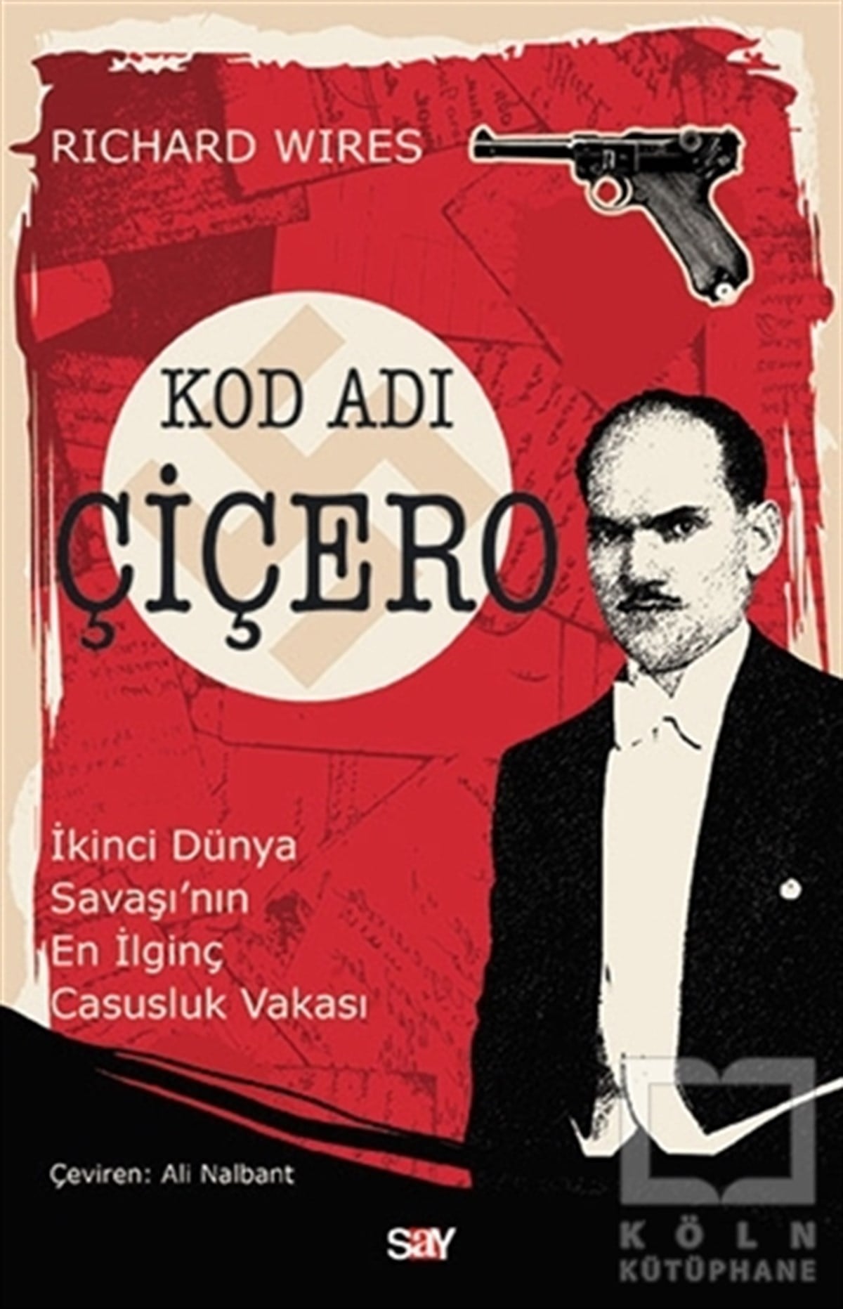Richard WiresTarihi RomanlarKod Adı Çiçero