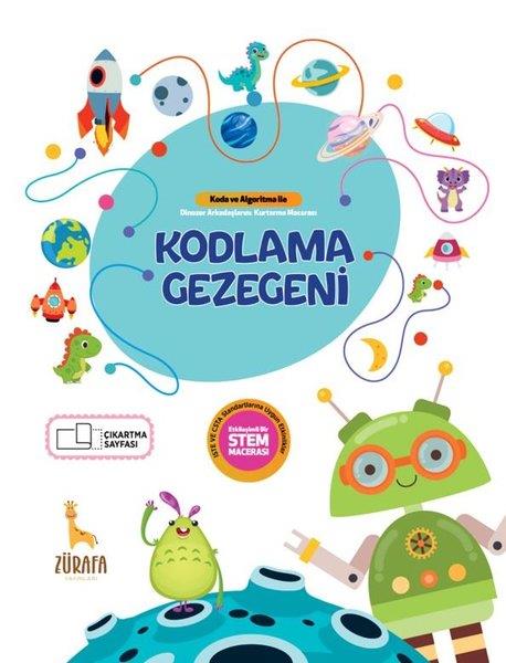 Kader KoçEgitim Etkinlik KitaplariKodlama Gezegeni 5 - 6 Yaş - Koda ve Algoritma İle Dinozor Arkadaşlarını Kurtarma Macerası
