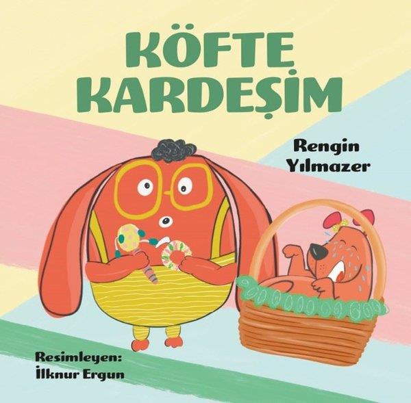 Rengin YılmazerEgitim Etkinlik KitaplariKöfte Kardeşim