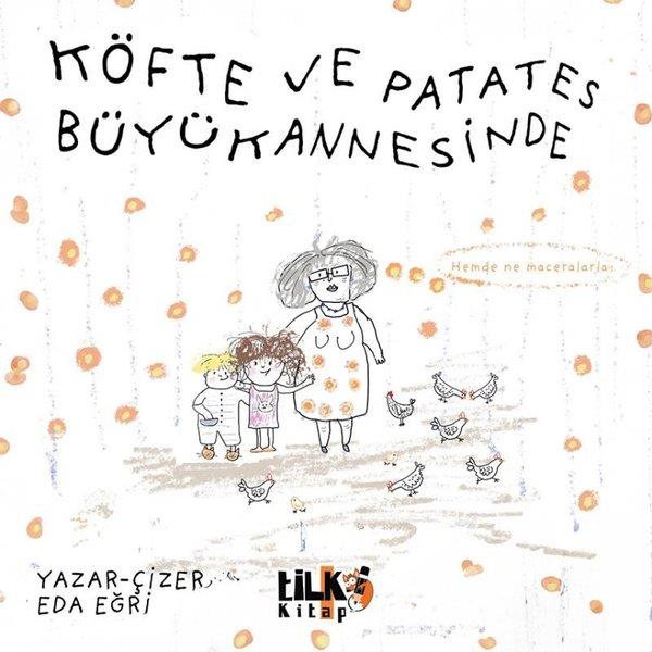 Eda EğriEgitim Etkinlik KitaplariKöfte ve Patates Büyükannesinde