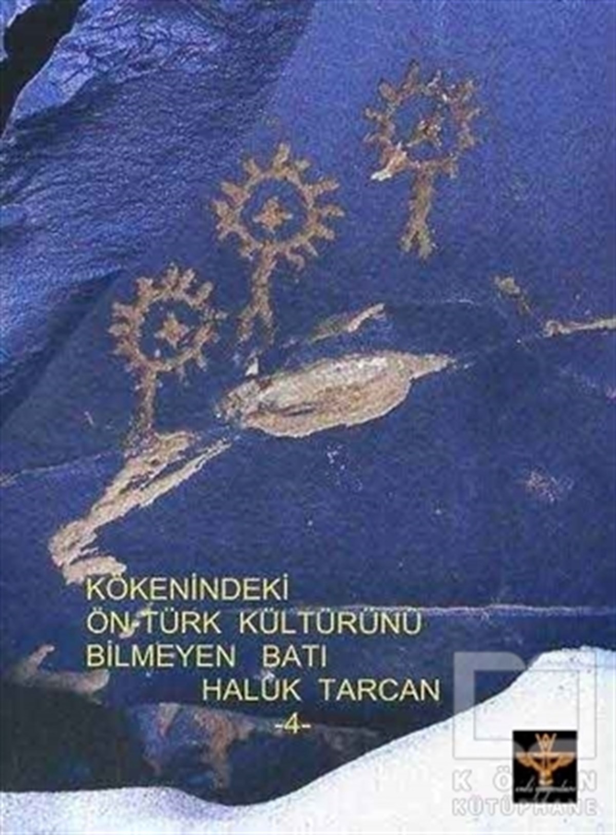Haluk TarcanAraştırma - İncelemeKökenindeki Ön-türk Kültürünü Bilmeyen Batı