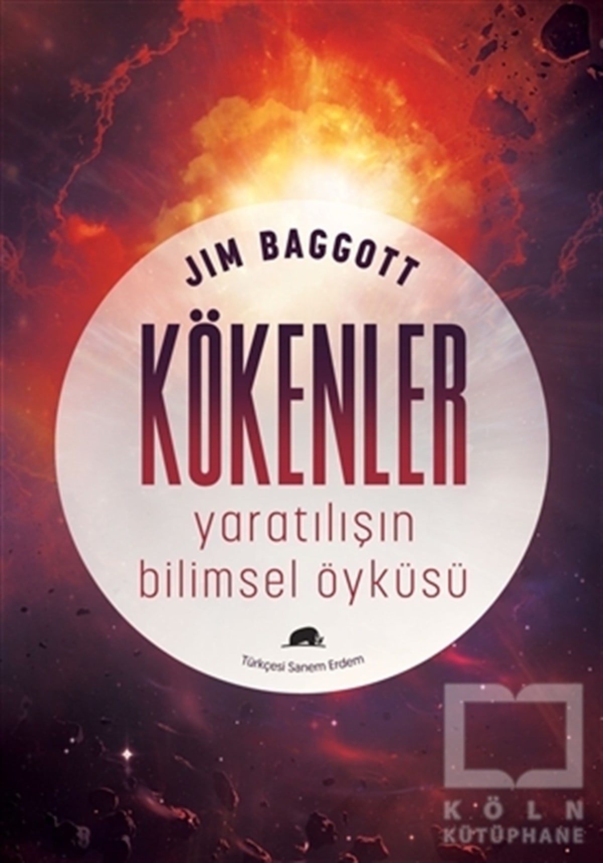 Jim BaggottBilim TarihiKökenler: Yaratılışın Bilimsel Öyküsü