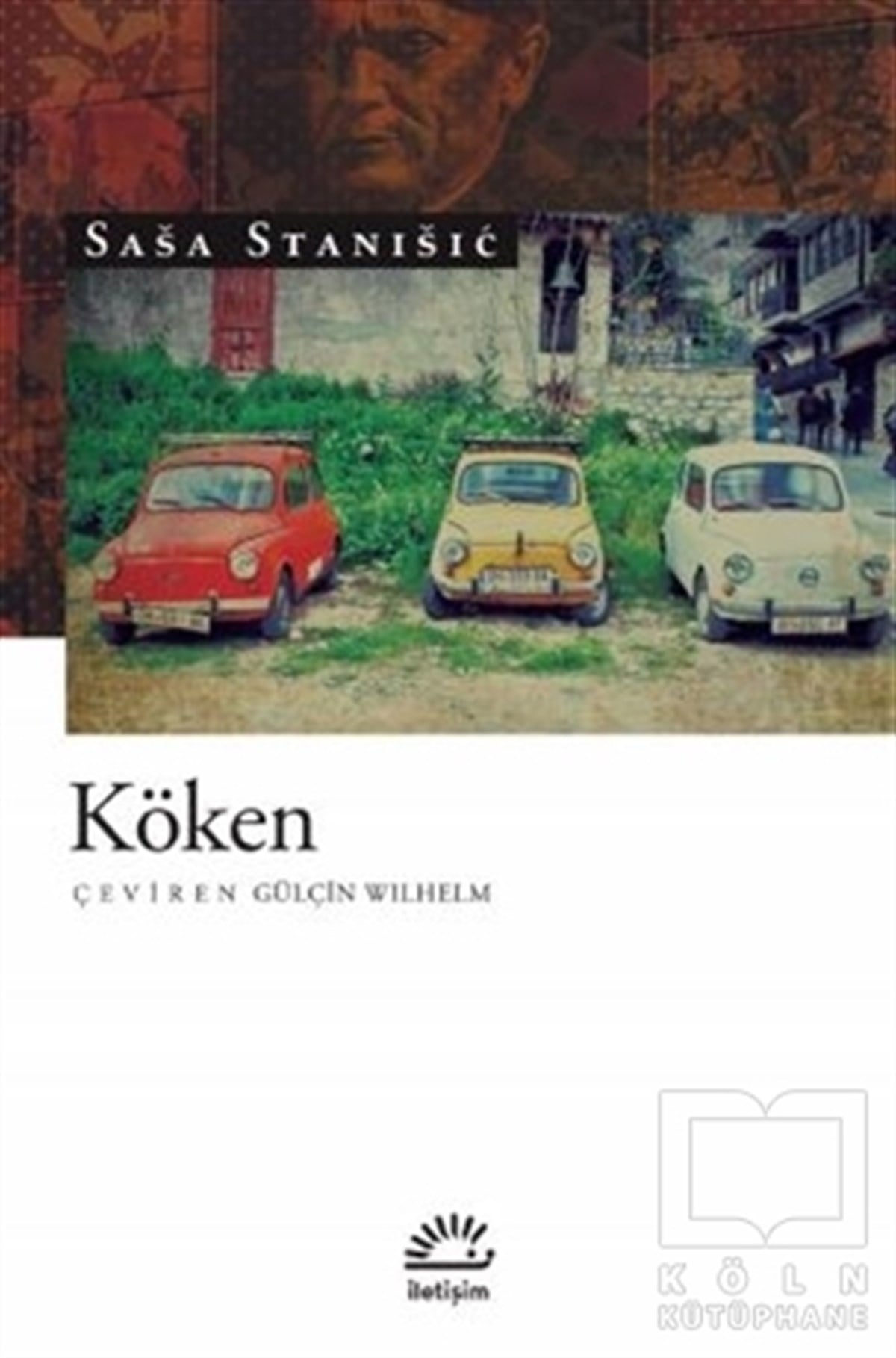 Sasa StanisicTürkçe RomanlarKöken
