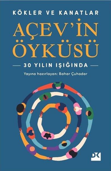 KolektifSivil Toplum KuruluşlarıKökler ve Kanatlar - AÇEV'in Öyküsü - 30 Yılın Işığında