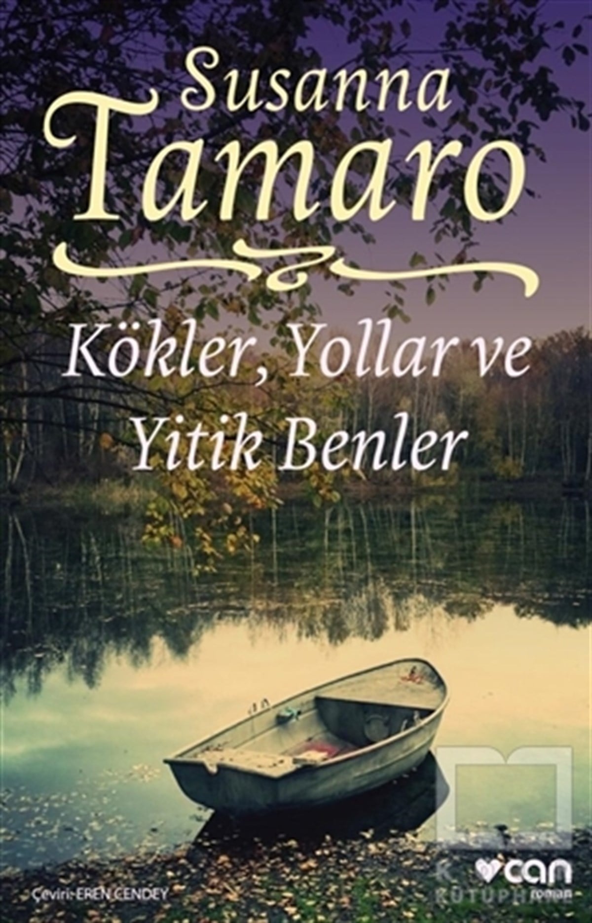 Susanna TamaroRomanKökler, Yollar ve Yitik Benler