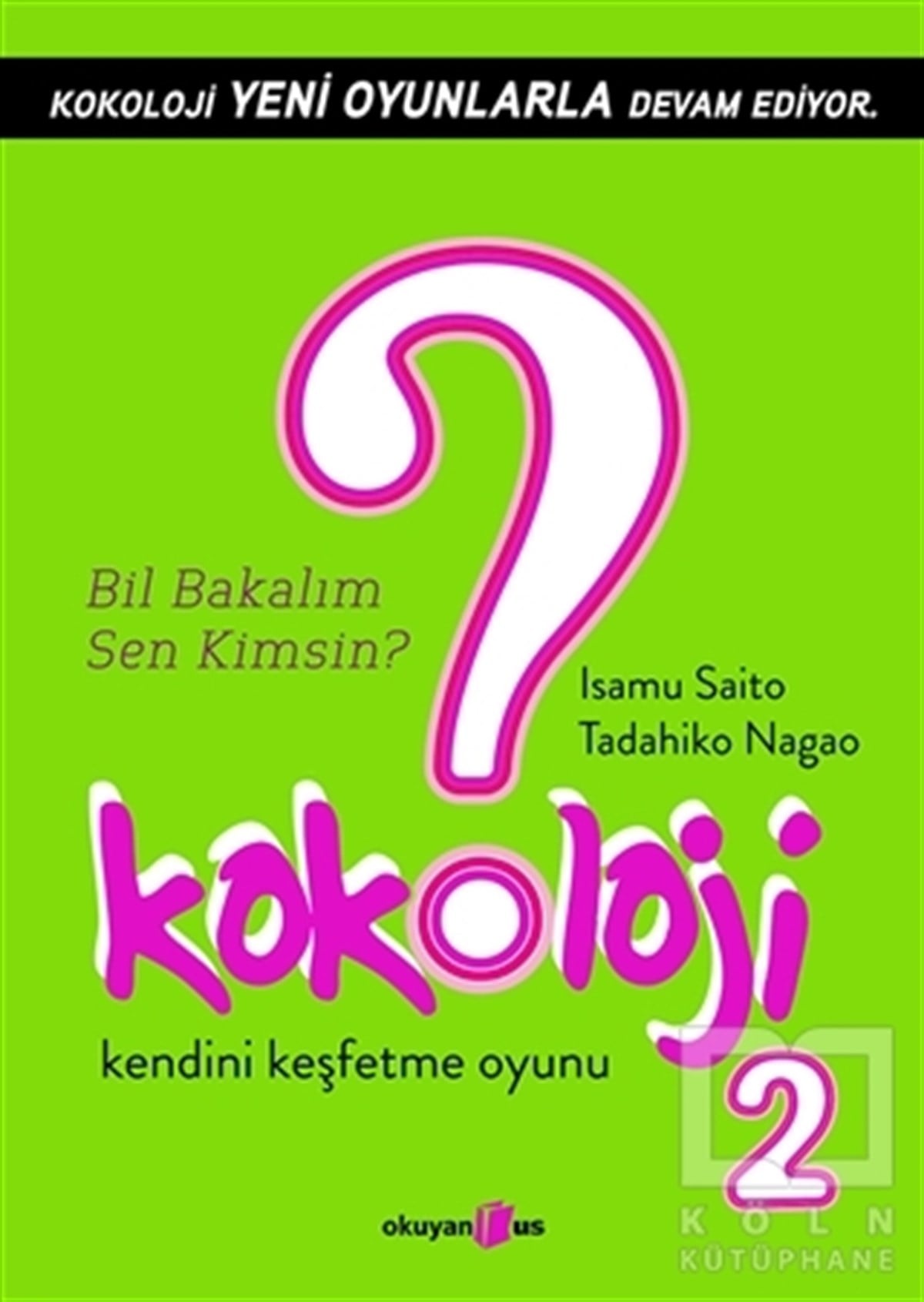 Isamu SaitoKişisel GelişimKokoloji 2 - Bil Bakalım Sen Kimsin?