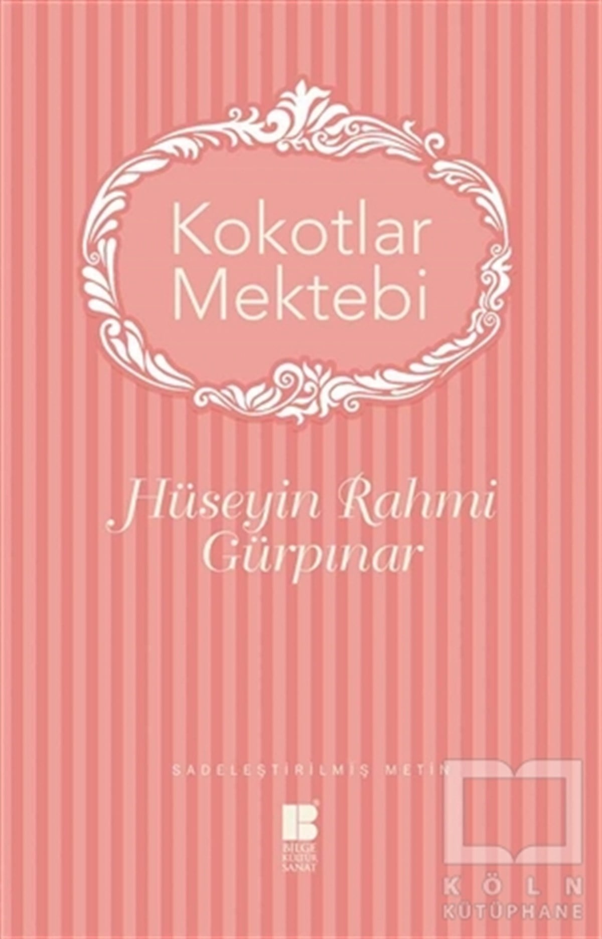 Hüseyin Rahmi GürpınarRomanKokotlar Mektebi