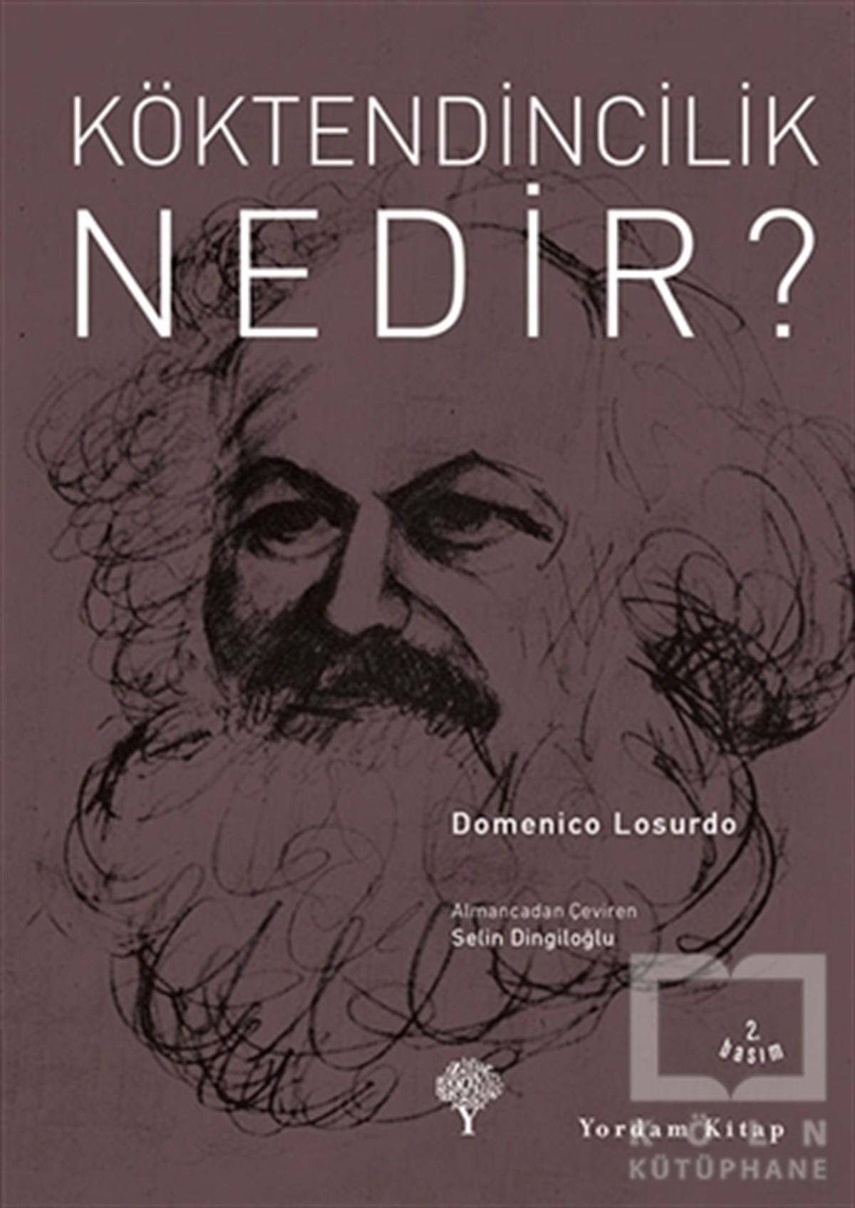 Domenico LosurdoSol HareketlerKöktendincilik Nedir?