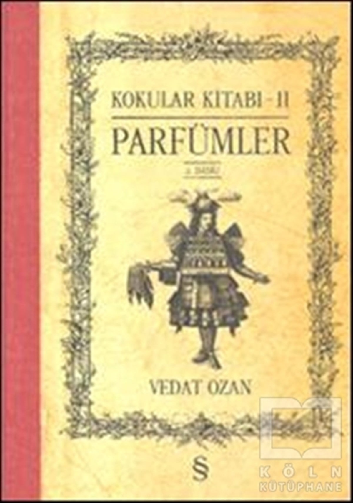 Vedat OzanDenemeKokular Kitabı 2 - Parfümler