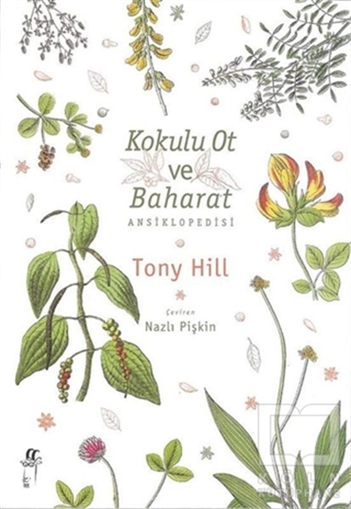 Tony HillYemek KitaplarıKokulu Ot ve Baharat Ansiklopedisi