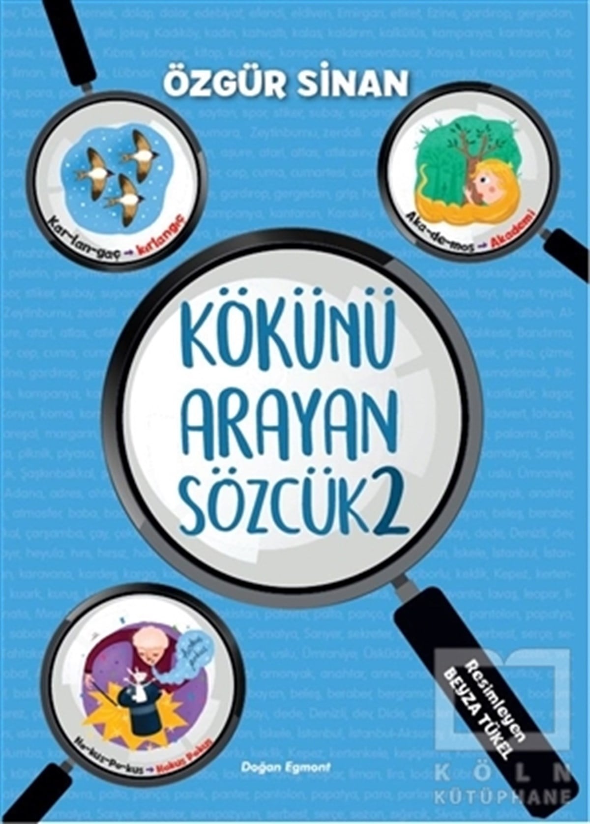 Özgür SinanDiğerKökünü Arayan Sözcük 2