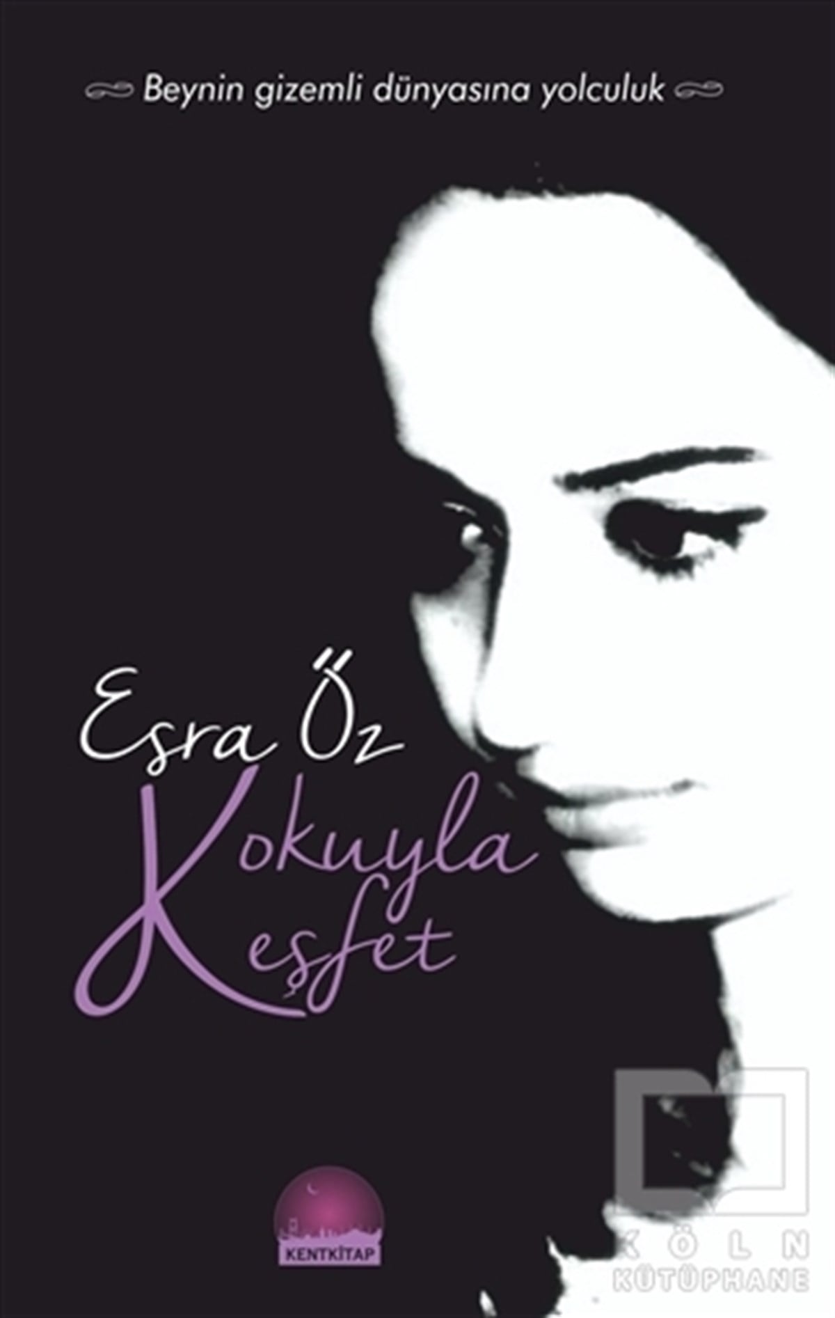 Esra ÖzPopüler BilimKokuyla Keşfet