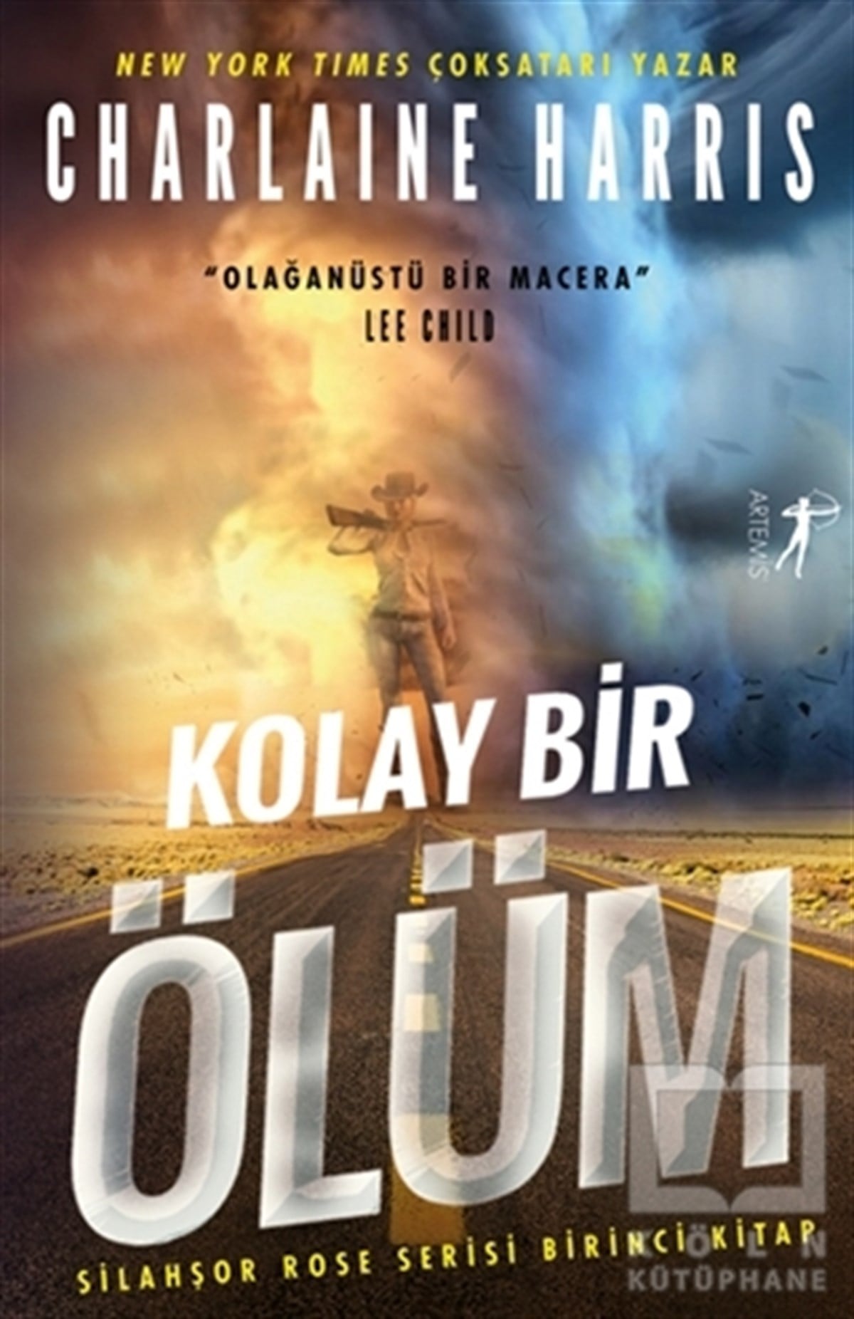 Charlaine HarrisPolisiye Romanlar & Cinayet RomanlarıKolay Bir Ölüm - Silahşor Rose Serisi Birinci Kitap