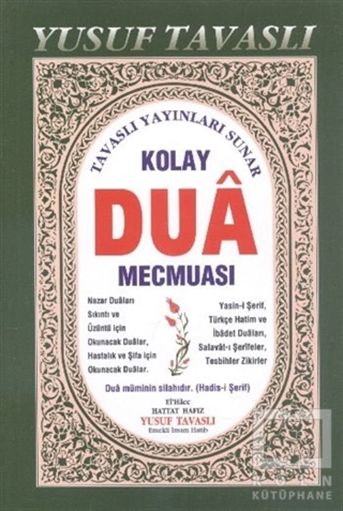Yusuf TavaslıKuran ve Kuran ÜzerineKolay Dua Mecmuası (B07)