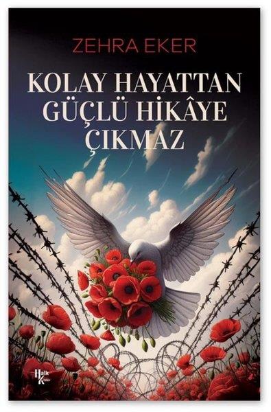 Zehra EkerKişisel Gelişim KitaplarıKolay Hayattan Güçlü Hikaye Çıkmaz