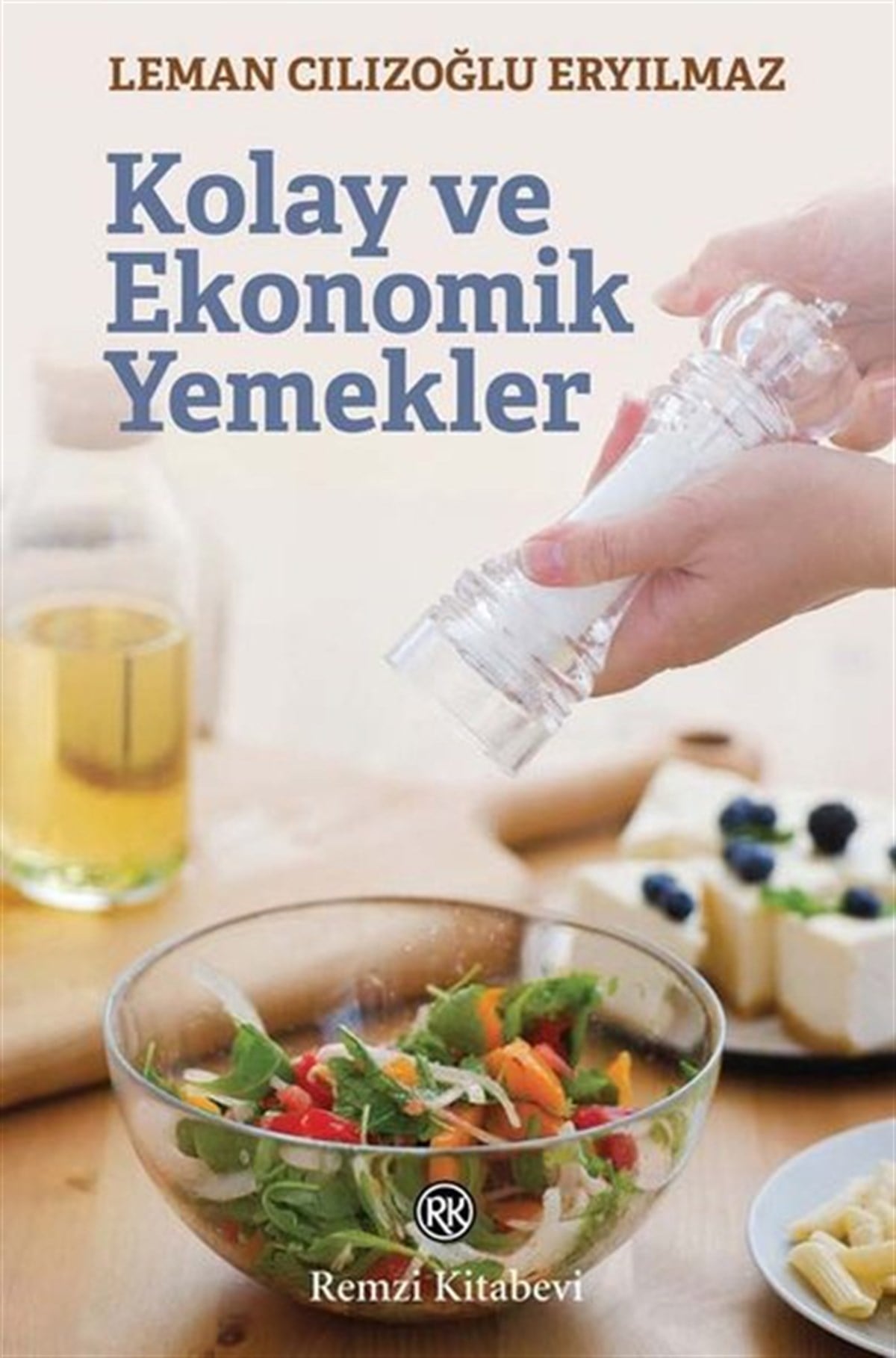 Leman Cılızoğlu EryılmazGastronomiKolay ve Ekonomik Yemekler