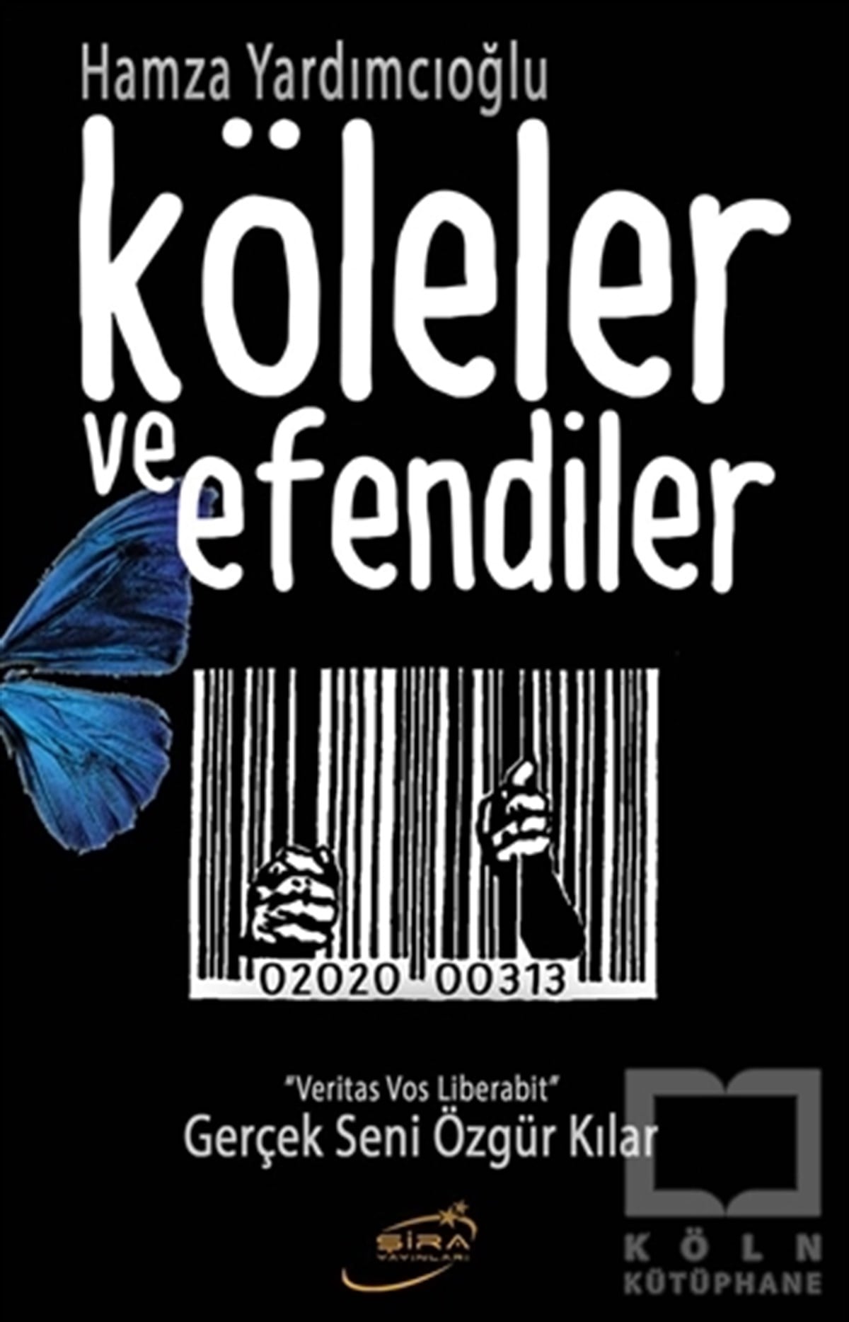 Hamza YardımcıoğluDiğerKöleler ve Efendiler