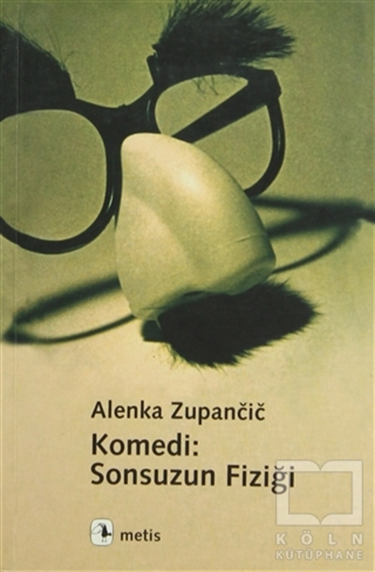 Alenka ZupancicDüşünceKomedi: Sonsuzun Fiziği