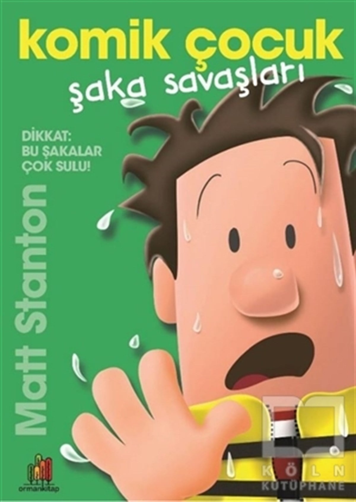 Matt StantonÇocuk RomanlarıKomik Çocuk - Şaka Savaşları