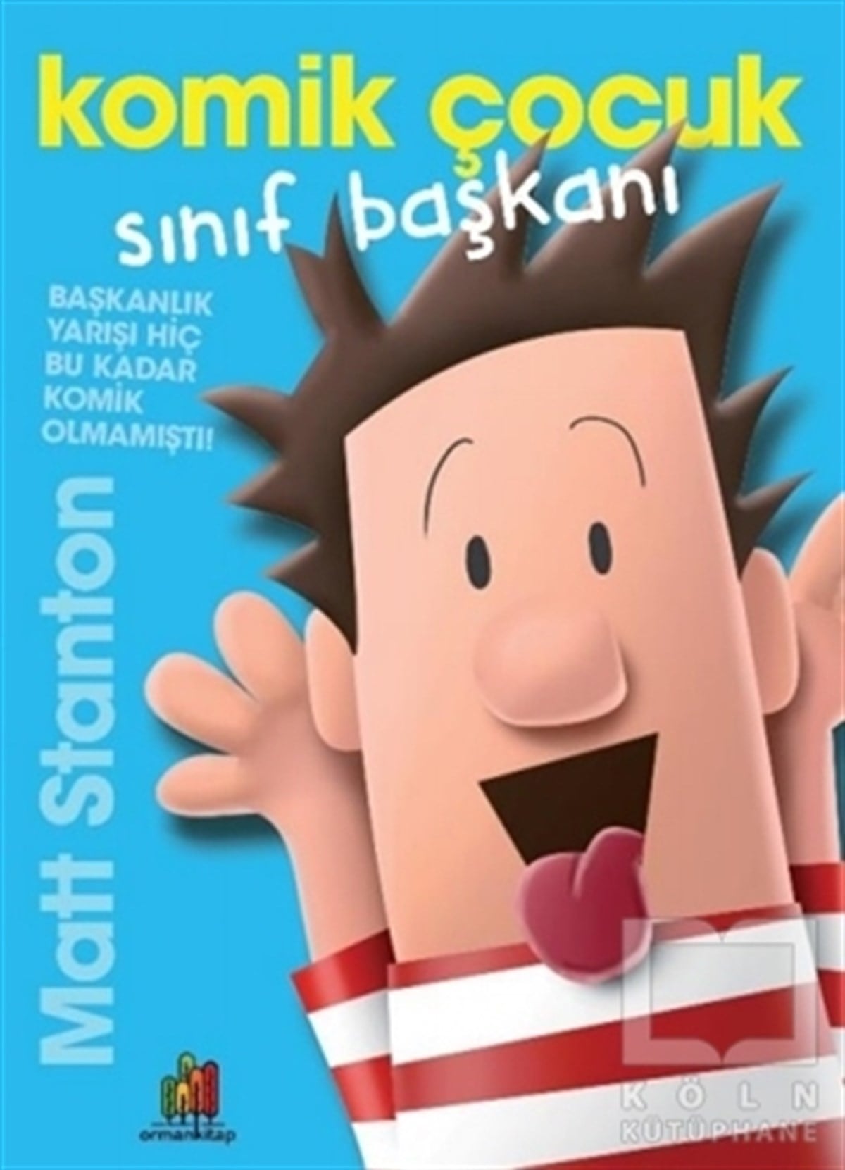 Matt StantonÇocuk RomanlarıKomik Çocuk: Sınıf Başkanı