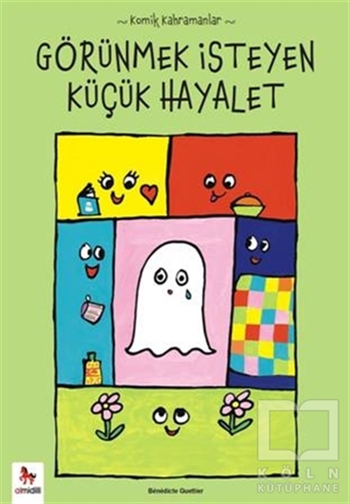 Benedicte GuettierRoman-ÖyküKomik Kahramanlar Serisi : Görünmek İsteyen Küçük Hayalet