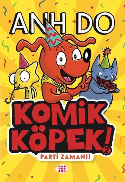 Anh DoÇocuk Gençlik RomanlarıKomik Köpek 2 - Parti Zamanı!