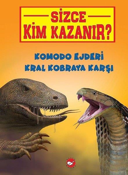 Jerry PallottaOkul Öncesi KitaplariKomodo Ejderi Kral Kobraya Karşı-Sizce Kim Kazanır?