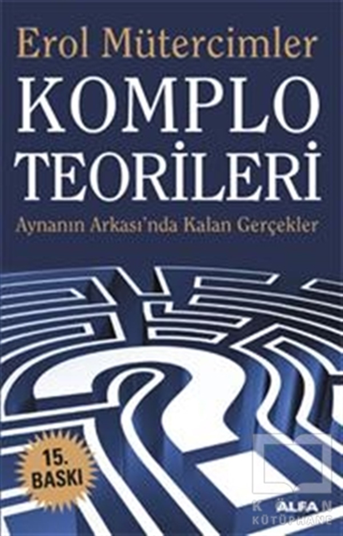 Erol MütercimlerUluslararası İlişkiler, Dış PolitikaKomplo Teorileri