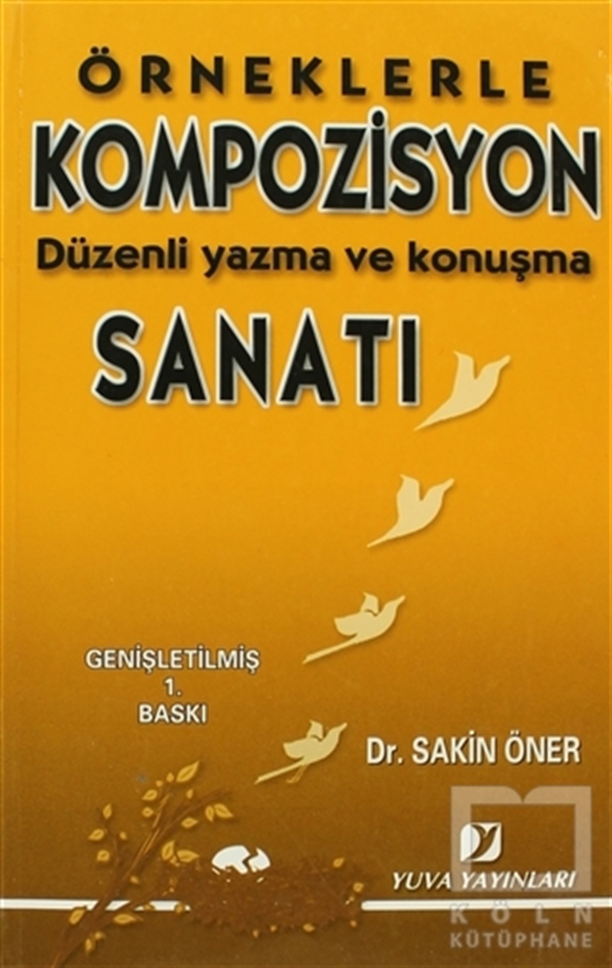 Sakin ÖnerDenemeKompozisyon Sanatı