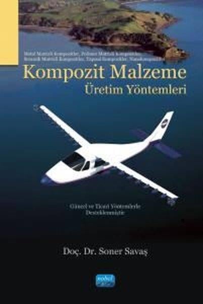 Soner SavaşEğitimKompozit Malzeme Üretim Yöntemleri